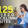 Top 125 Web 2.0 Backlink Sites to Boost SEO 2025