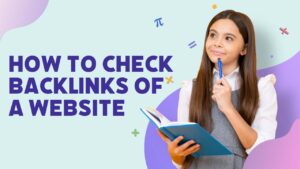 How to Check Backlinks of a Website