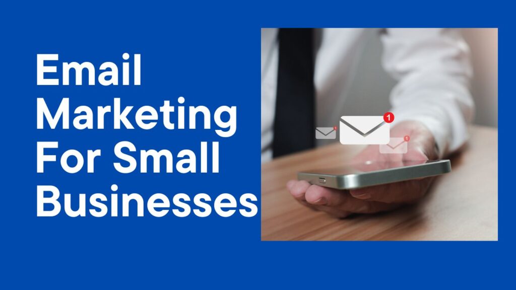 9 Pro Tips Use Email Marketing For Small Business​es